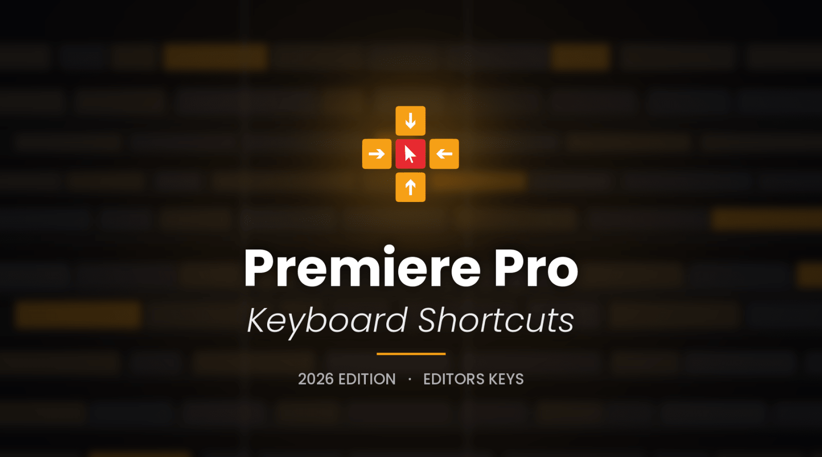 Adobe Premiere Pro Keyboard Shortcuts: The Complete Cheat Sheet (Free PDF) - Editors Keys