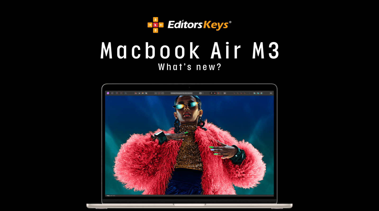 Apple Announces New M3 Macbook Air - Editors Keys