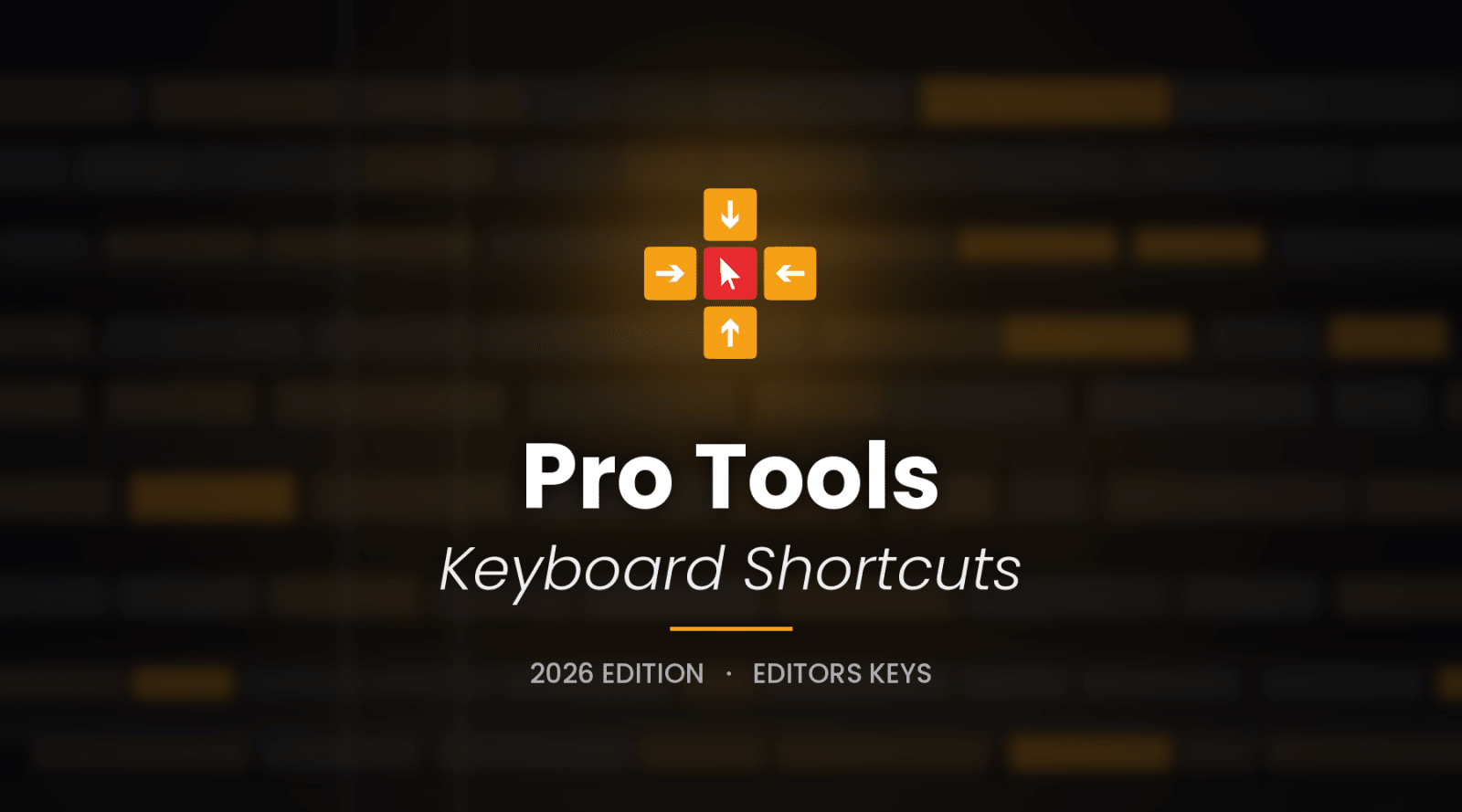 Pro Tools Keyboard Shortcuts: The Complete 2026 Cheat Sheet (Free PDF) - Editors Keys