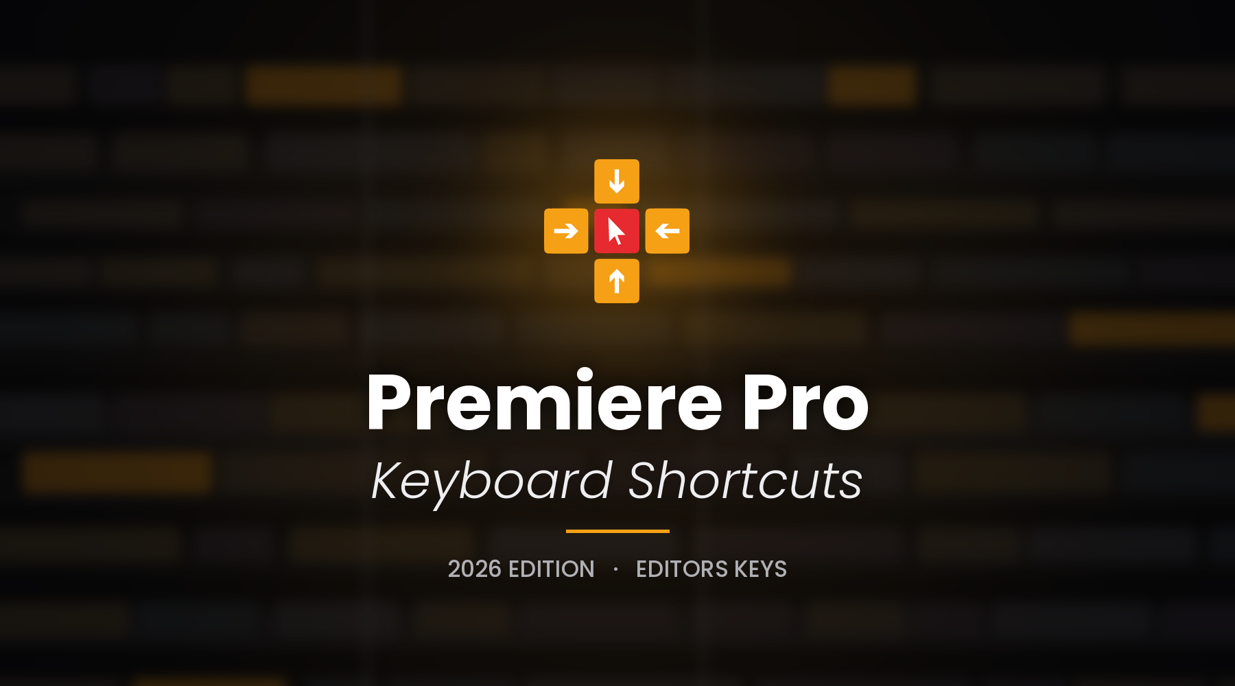 Premiere Pro Keyboard Shortcuts: The Complete 2026 Cheat Sheet (Free PDF)