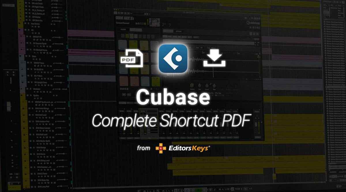 Cubase Keyboard Shortcuts: The Complete 2026 Cheat Sheet (Free PDF) - Editors Keys