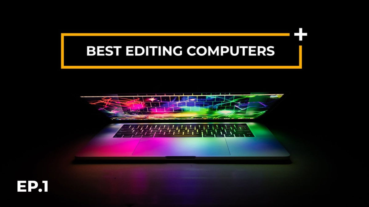 Editing Computer Shop Best Computer for Video Editing - Editors Essentials Ep1