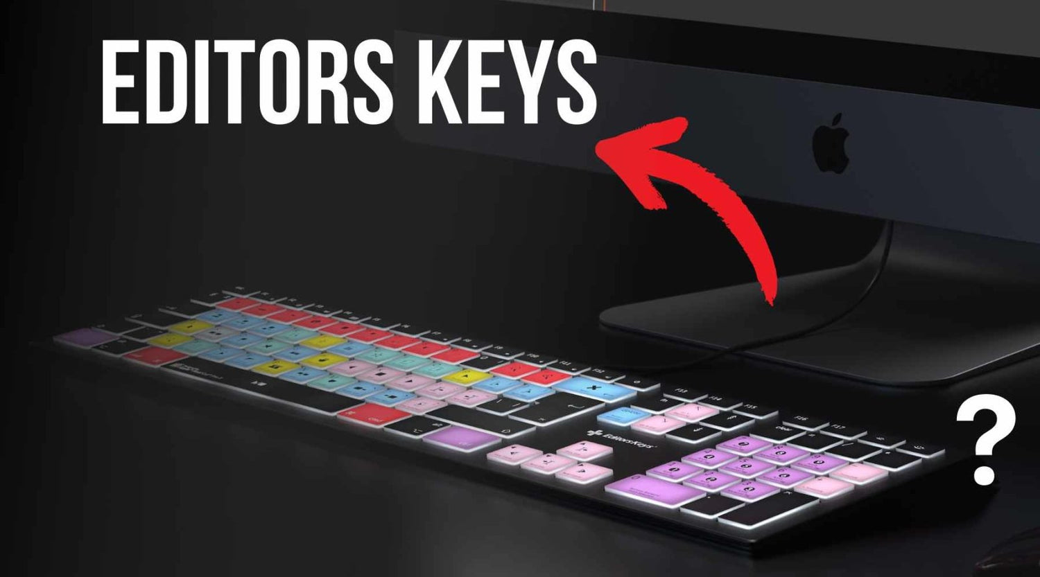 Editors Keys: The Ultimate Shortcut Keyboards and Keyboard Covers for Video, Audio, and Design Professionals - Editors Keys