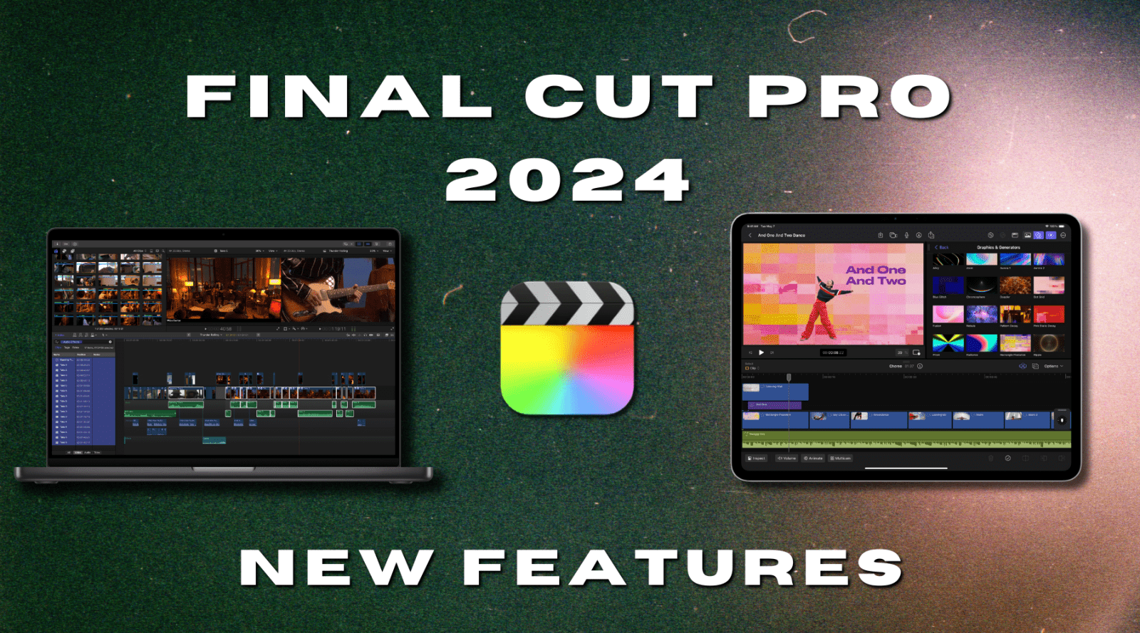 Final Cut Pro for iPad 2 Unleashes Game-Changing New Features - Editors Keys
