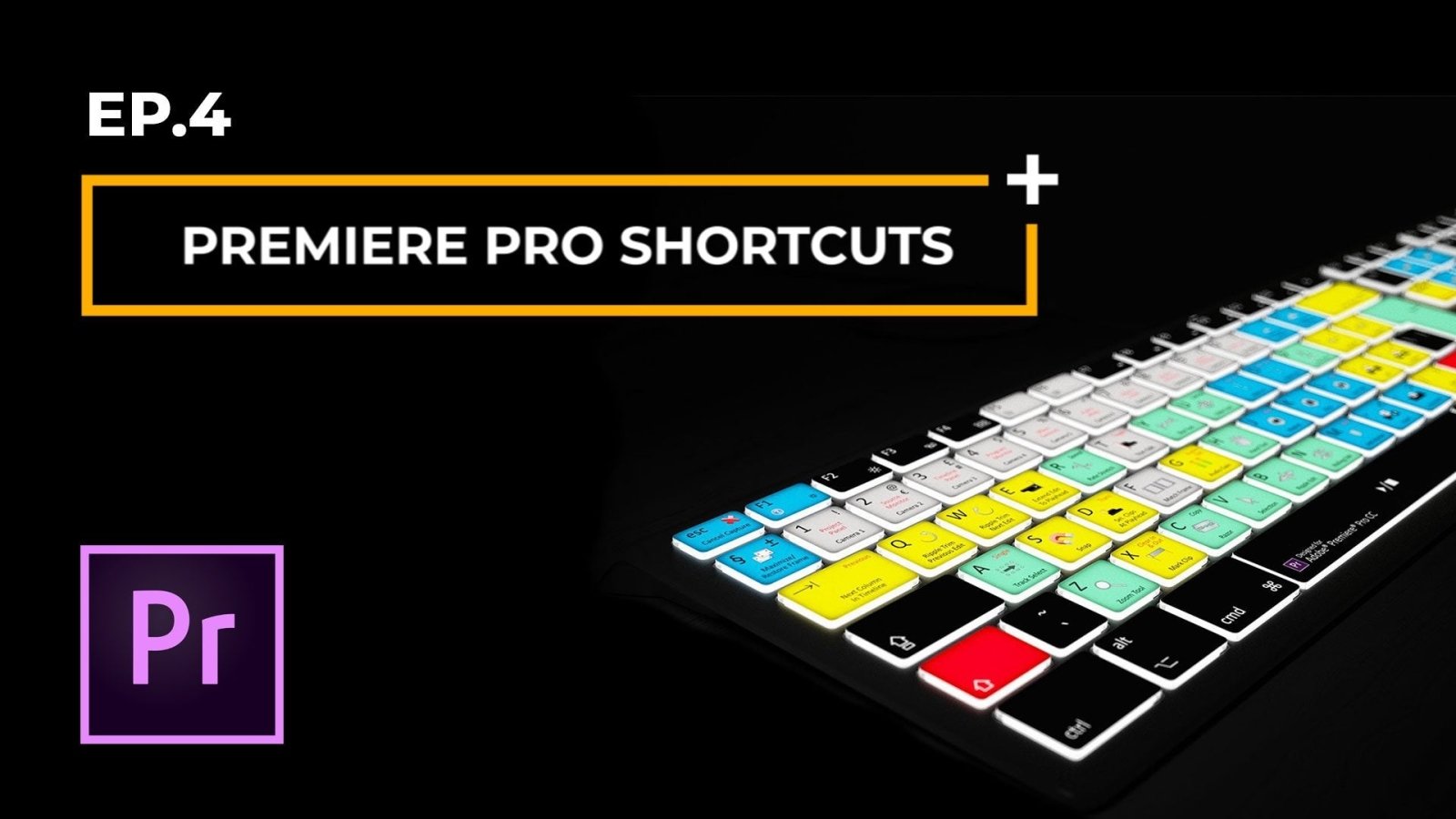 Hidden Adobe Premiere Pro Keyboard Shortcuts - EP4/5 Editors Essentials - Editors Keys