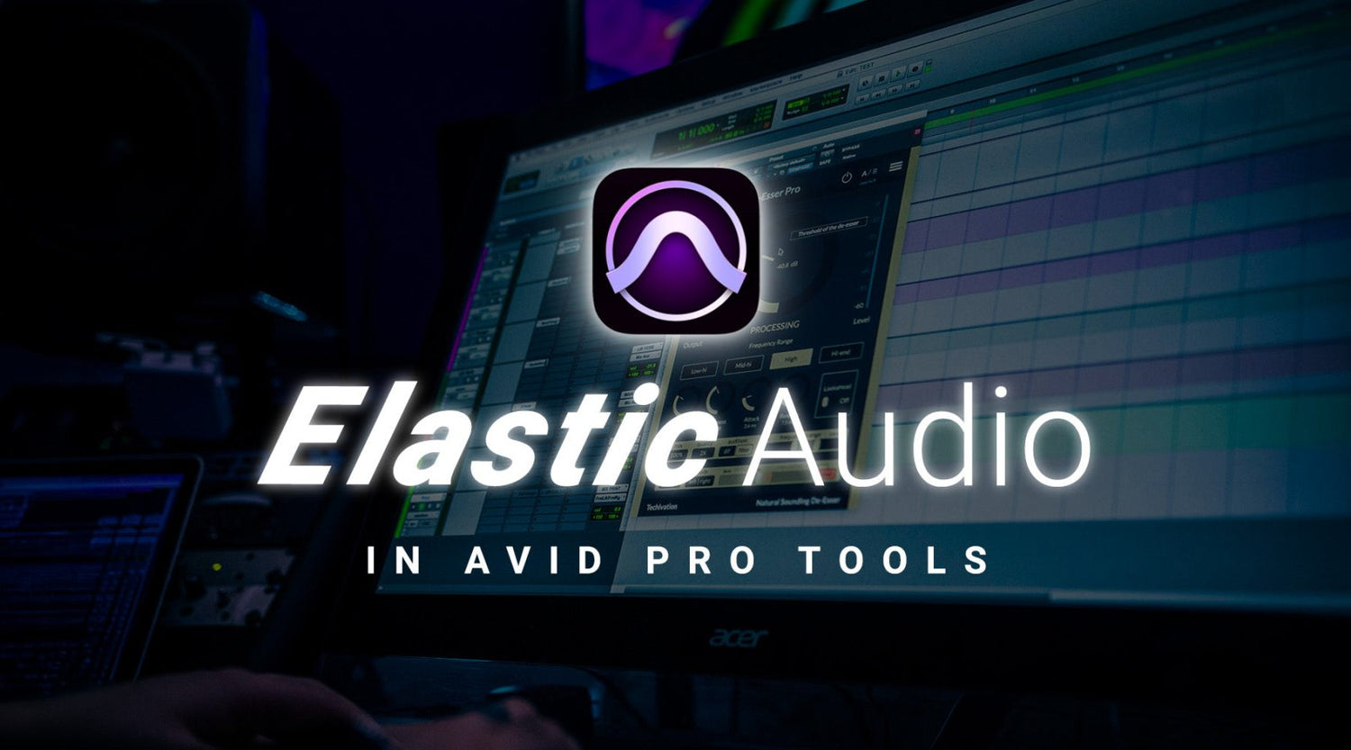 How To Use Elastic Audio In Pro Tools - Editors Keys