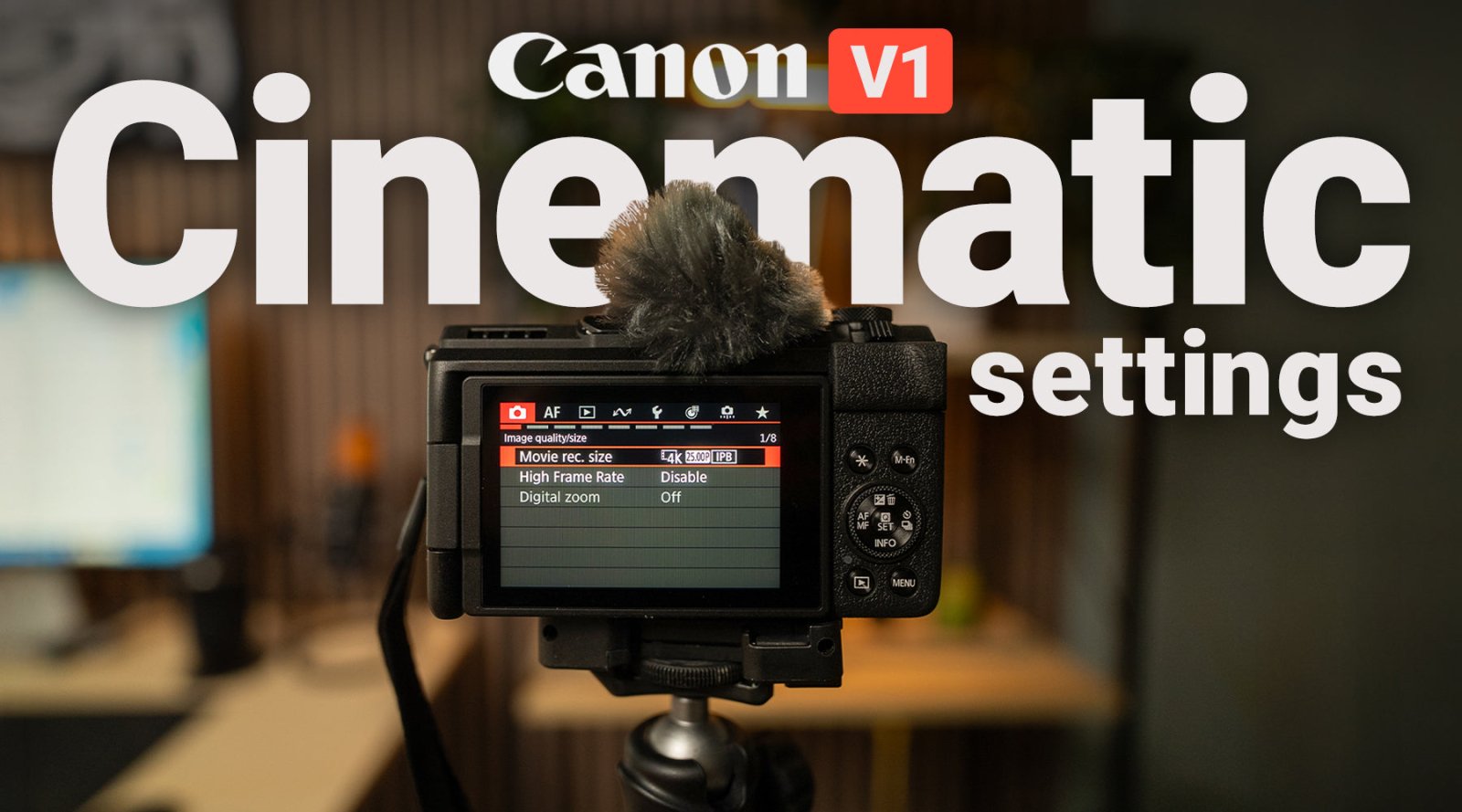 The Best Settings for the Canon PowerShot V1: A Complete Setup Guide for Better Image Quality - Editors Keys
